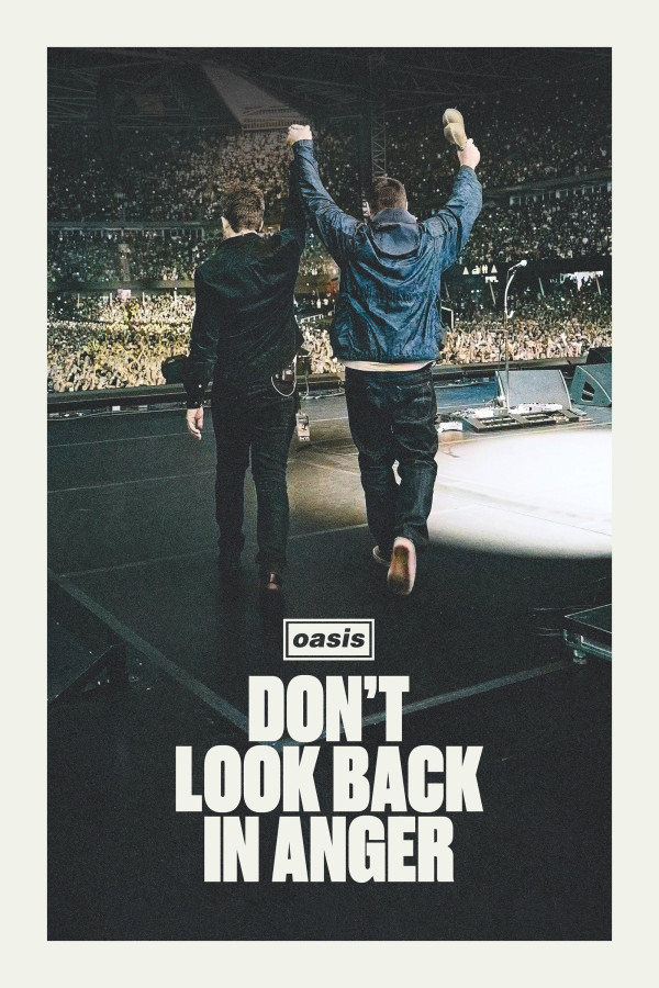 Affiche Oasis: Don&rsquo;t Look Back In Anger – ANNULÉ