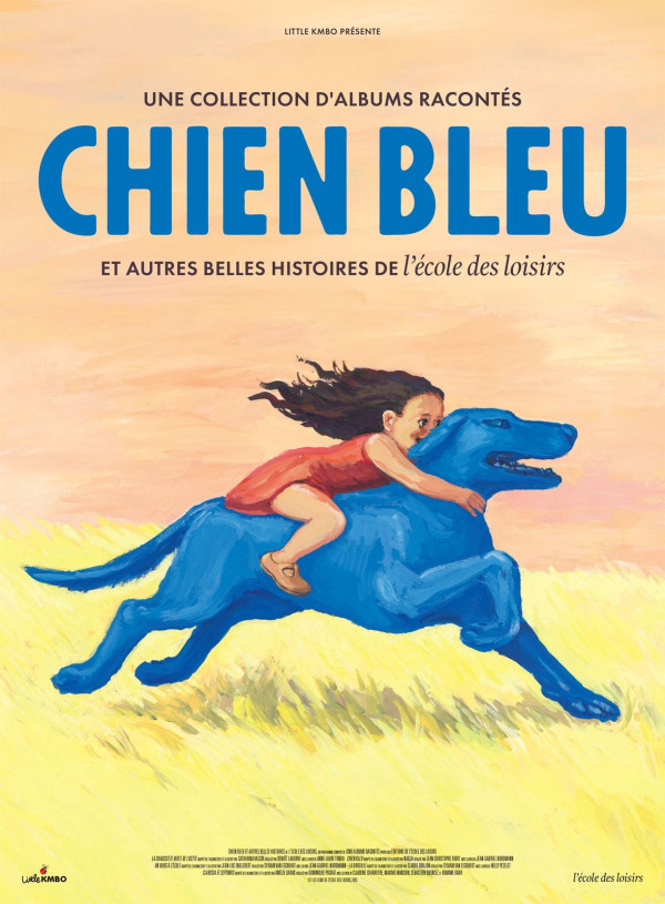 Affiche Chien bleu et autres belles histoires de l’école des loisirs